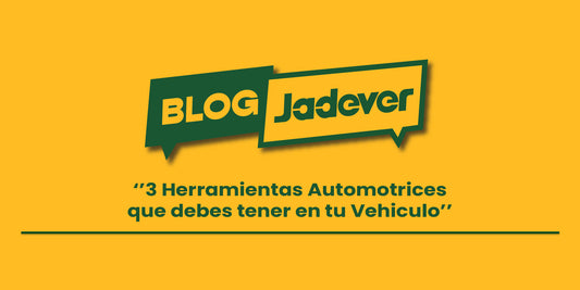 3 Herramientas Automotrices que debes tener en tu Vehículo