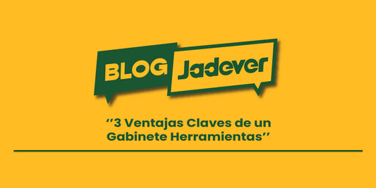 3 Ventajas Claves de un Gabinete Herramientas