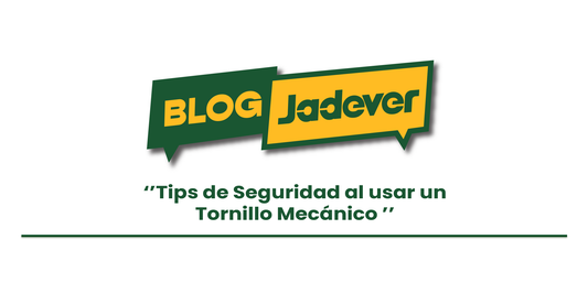 Tips de Seguridad al usar un Tornillo Mecánico 